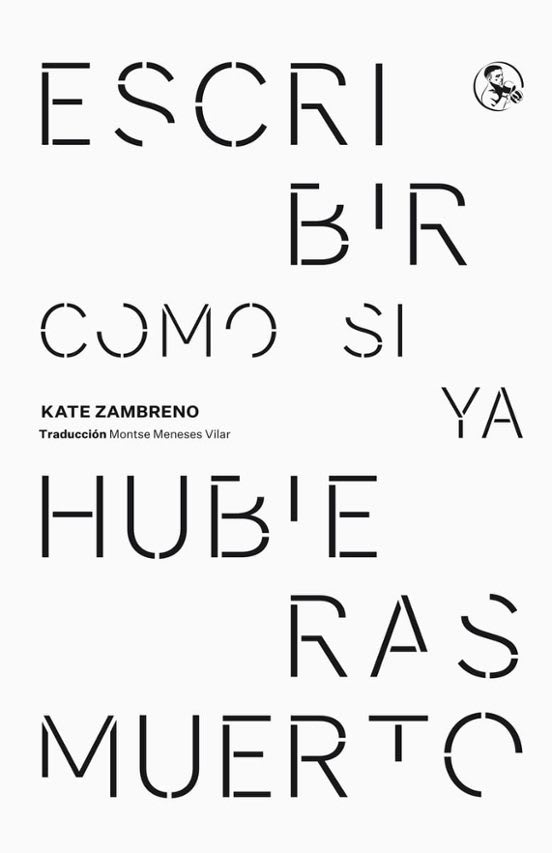 Escribir como si ya hubieras muerto1
