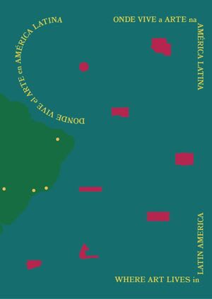 Dónde vive el arte en america latina1