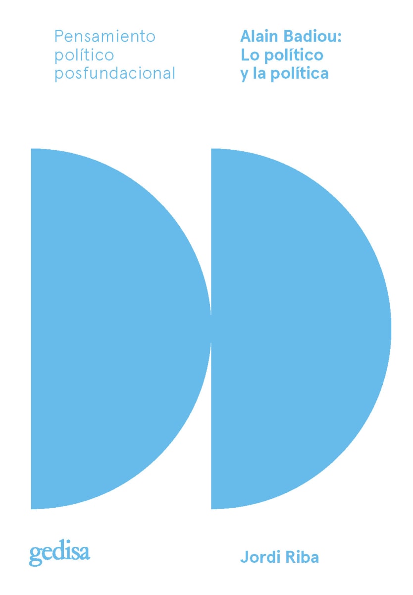 Alain Badiou: lo político y la política1
