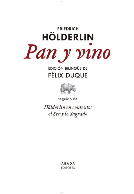 Pan y vino. Seguido de Holderlin en contexto: el ser y lo sagrado1