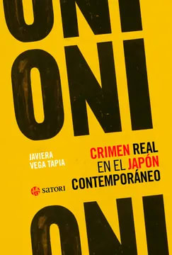 Oni: Crimen real en el Japón contemporaneo1