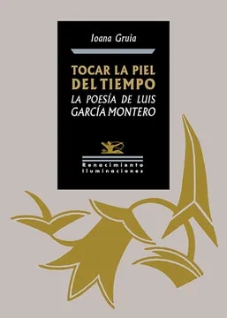 Tocar la piel del tiempo, poesia de Luis Garcia Montero1