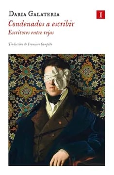 Condenados a escribir: Escritores entre reja1