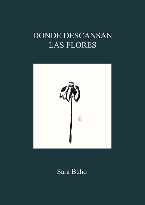 Donde descansan las flores 1