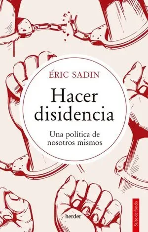 Hacer disidencia: Una politica de nosotros m...1