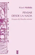 Pensar desde la nada. Ensayos de filosofía oriental2