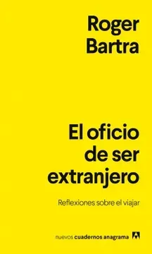 El oficio de ser extranjero1