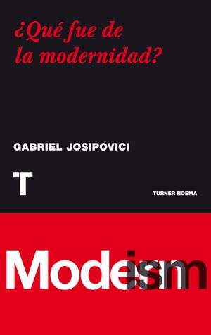 ¿Qué fue de la modernidad?2