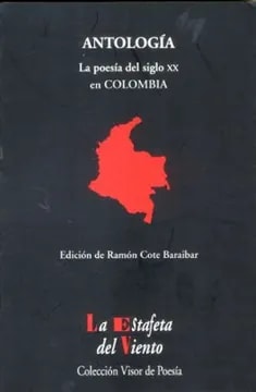 La poesía Colombiana en el siglo XX (Antología)1