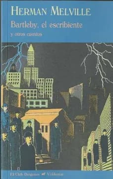 Bartleby, el escribiente y otros cuentos1