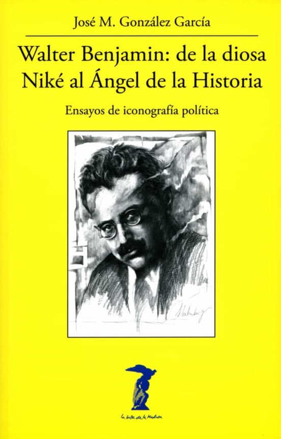 Walter Benjamin: de la diosa Niké al Ángel de la historia1