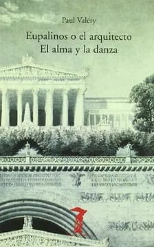 Eupalinos o el arquitecto El alma y la danza 1