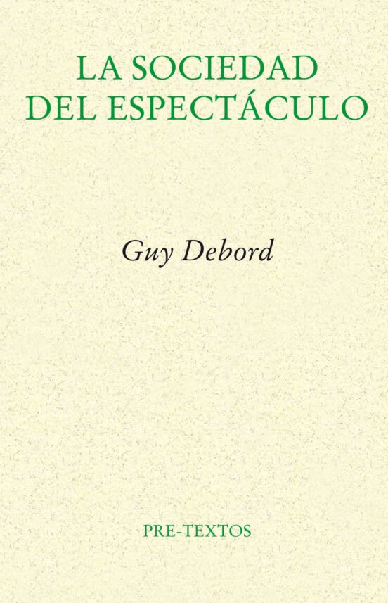La sociedad del espectáculo 1