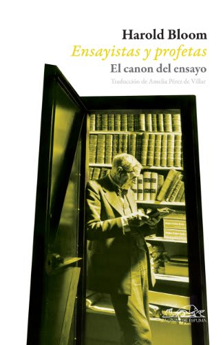 Ensayistas y profetas. El canon del ensayo1