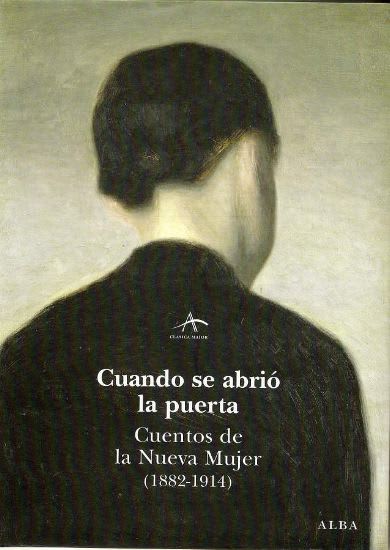 Cuando se abrió la puerta. Cuentos de la nueva mujer1