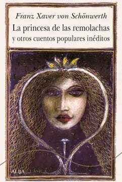 La princesa de las remolachas y otros cuentos populares inéditos1