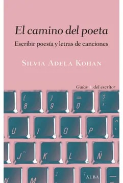 El camino del poeta. Escribir poesía2