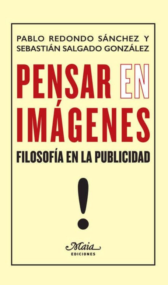Pensar en imágenes. Filosofía en la publicidad.2