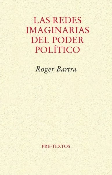 Las redes imaginarias del poder político1