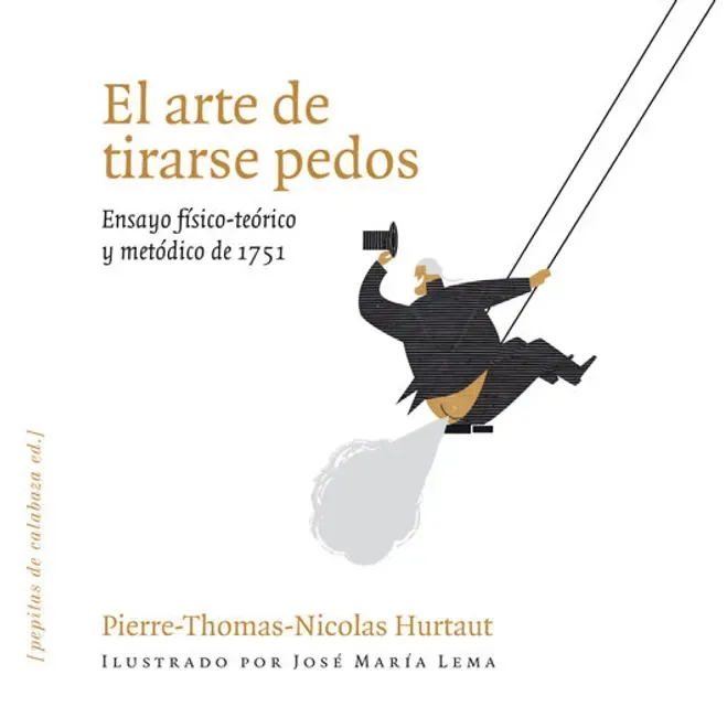 Arte de tirarse pedos. Ensayo físico-teórico1