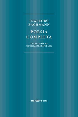 Poesía completa (Ingeborg Bachman)1