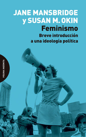 Feminismo: breve introducción a una ideología política1