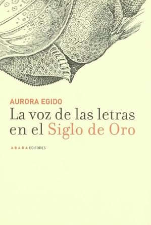 La voz de las letras en el siglo de oro 1