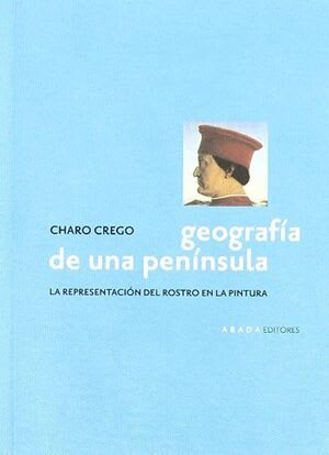 Geografía de una península. La representación del rostro en la pintura1