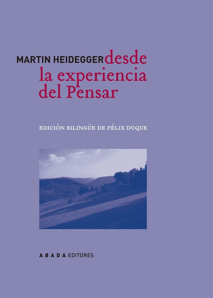 Desde la experiencia del pensar (Ed. bilingüe)1