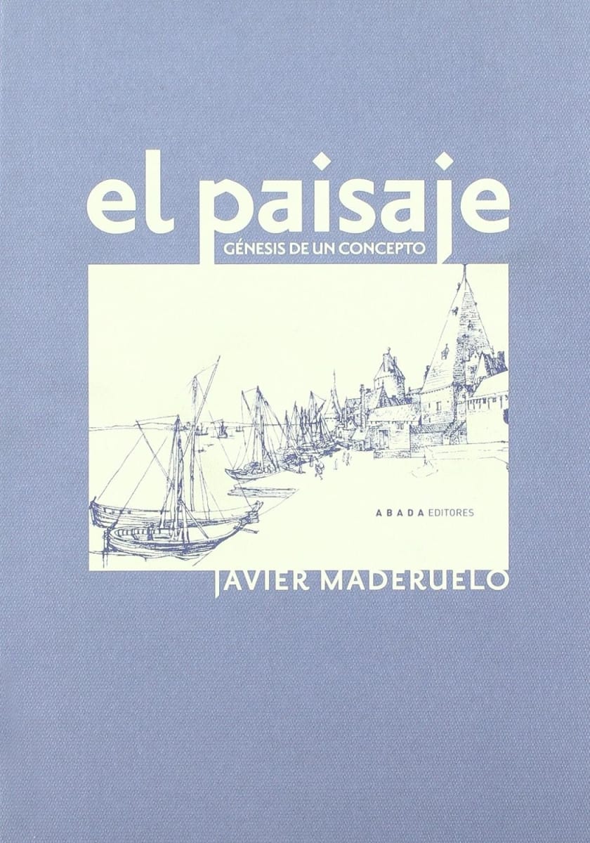 El paisaje. Génesis de un concepto1