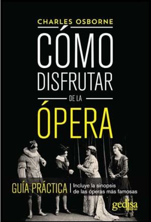 Cómo disfrutar de la ópera1
