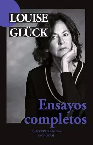 Ensayos completos. Louise Glück2