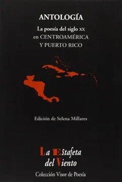 La poesía Centroamericana y Puertoriqueña en el siglo XX (Antología)1