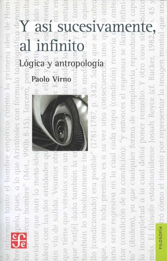 Y así sucesivamente, al infinito. Lógica y antropología1