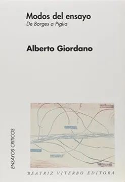 Modos de ensayo de Borges a Piglia1