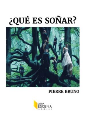 ¿Qué es soñar?1