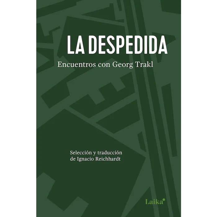 La despedida. Encuentros con Georg Trakl1