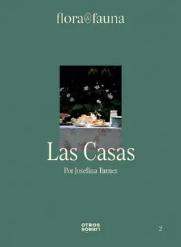 Flora y fauna. Las casas1