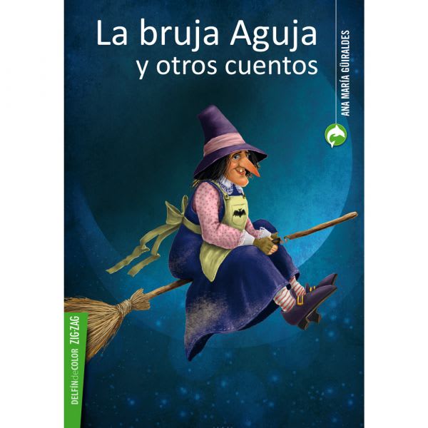 La bruja aguja y otros cuentos 1