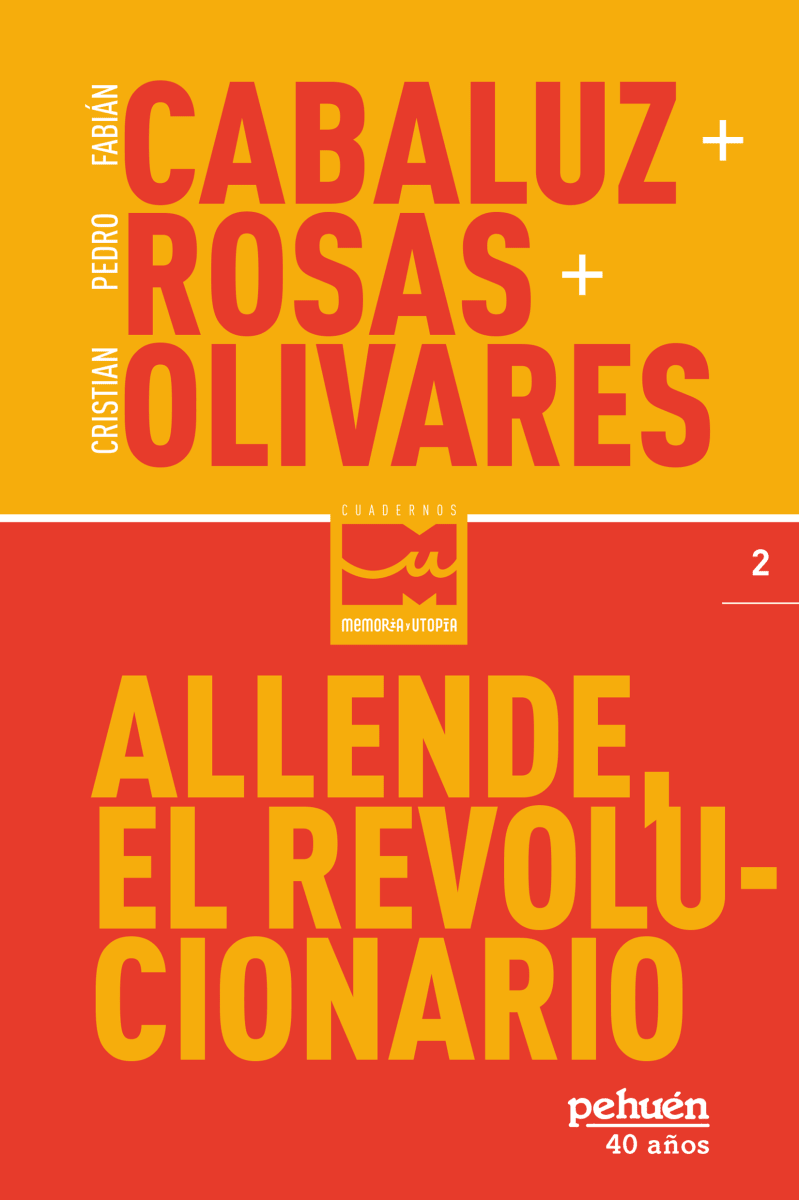 Allende, el revolucionario 1