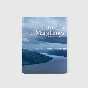 Estrecho de Magallanes. Tres descubrimientos1