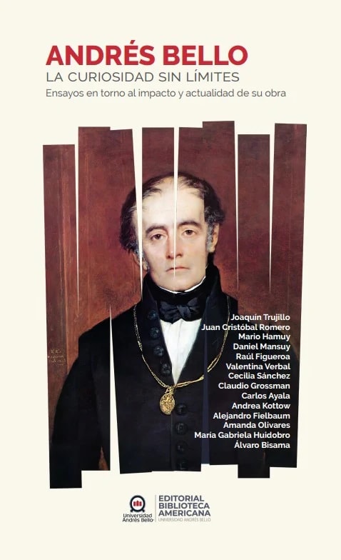 Andres Bello. La curiosidad sin limites1