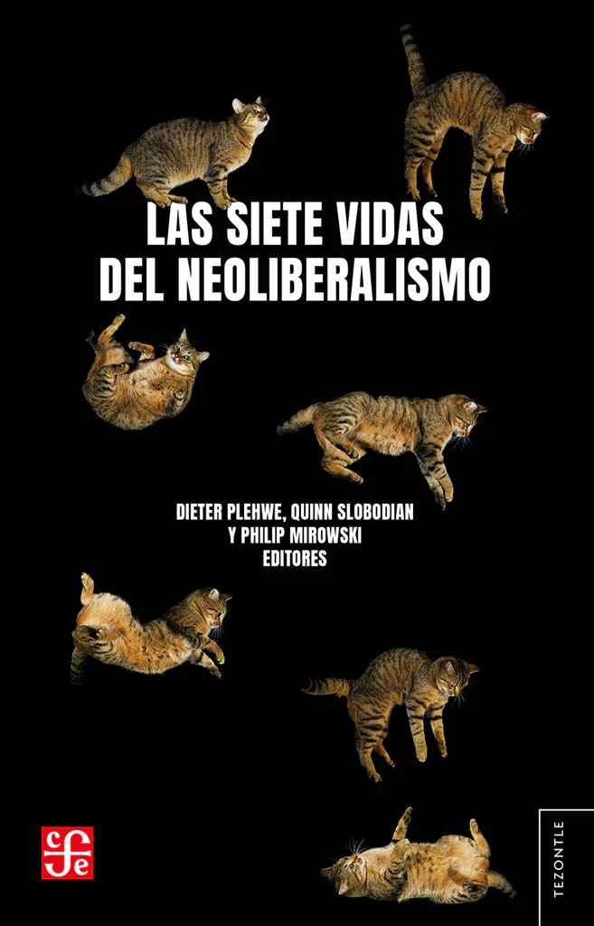 Las siete vidas del neoliberalismo1