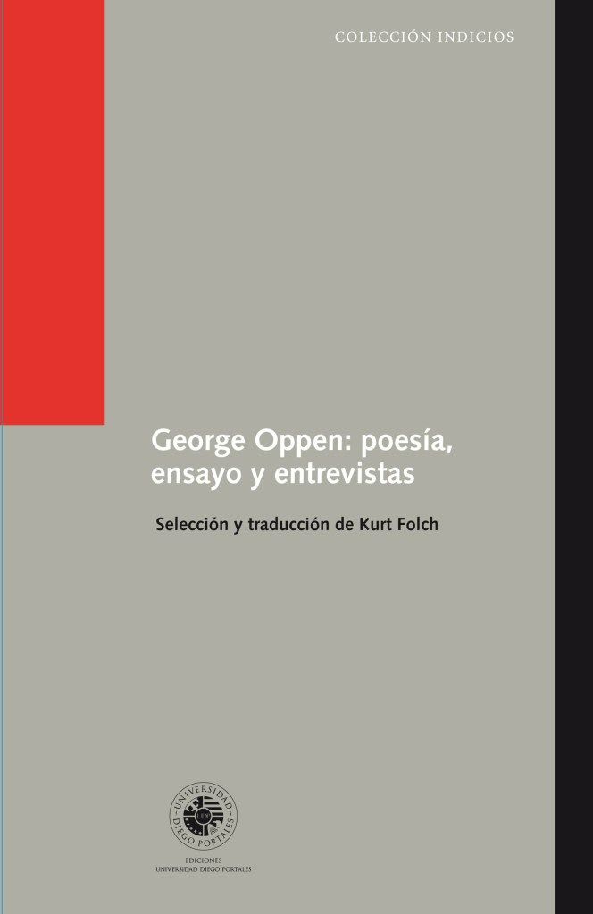 George oppen: poesía, ensayo y entrevistas1