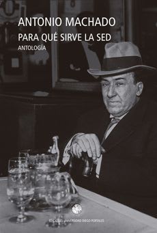 Para qué sirve la sed. Antología2