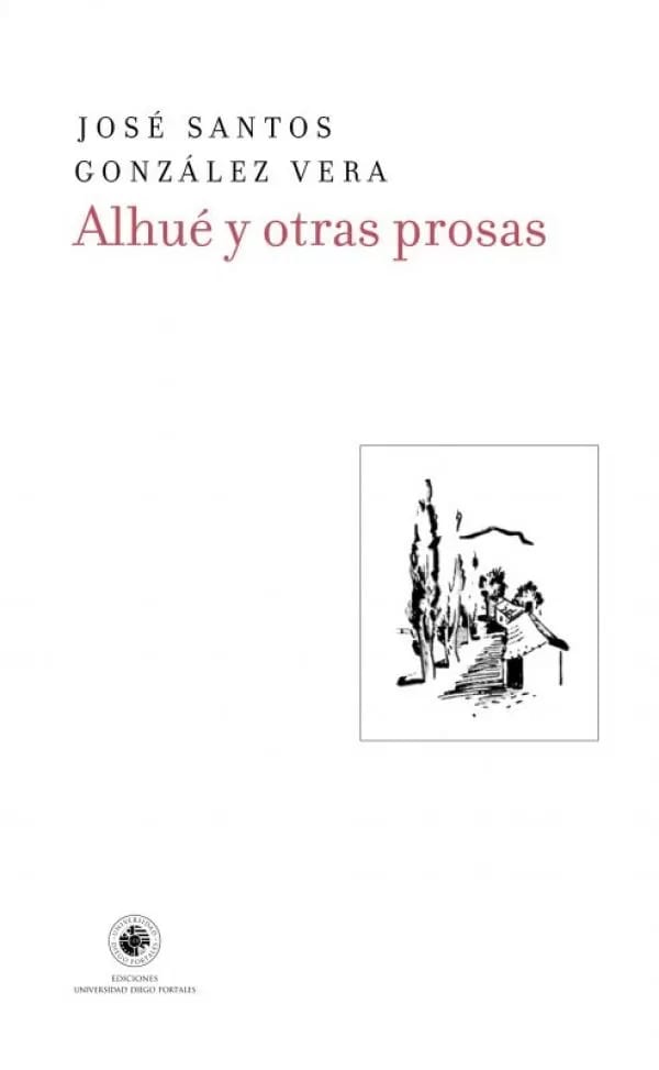 Alhúe y otras prosas 1