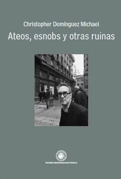 Ateos, esnobs y otras ruinas1