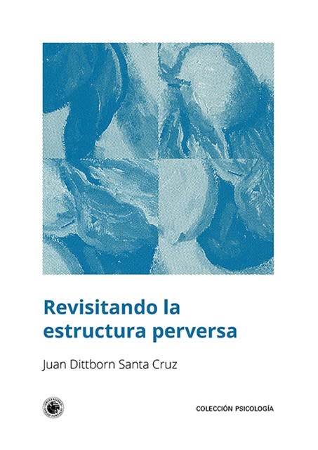 Revisitando la estructura perversa1
