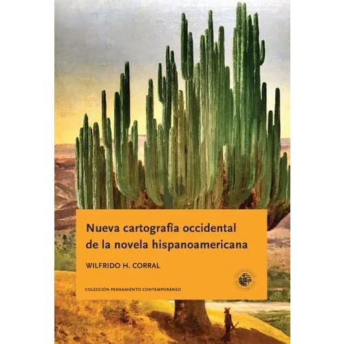 Nueva cartografía occidental de la novela hispanoamericana1
