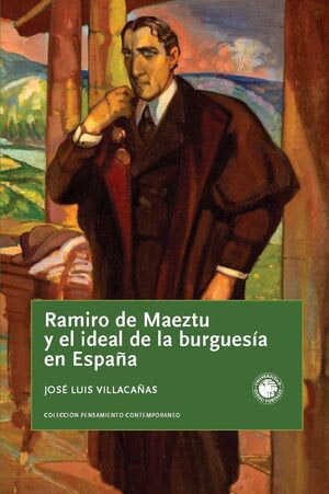 Ramiro de Maeztu y el ideas de la burguesía en España1